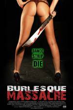 Watch Burlesque Massacre Gomovies123