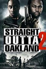 Watch Straight Outta Oakland 2 Gomovies123