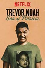 Watch Trevor Noah: Son of Patricia Gomovies123