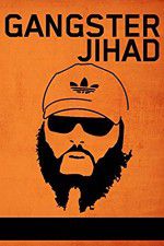 Watch Gangster Jihad Gomovies123