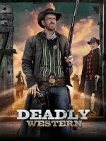 Watch Deadly Western Gomovies123