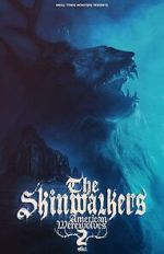 Watch The Skinwalkers: American Werewolves 2 Gomovies123