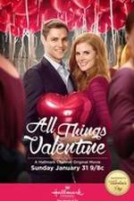 Watch All Things Valentine Gomovies123