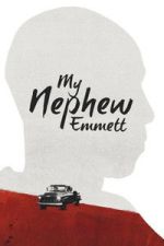 Watch My Nephew Emmett Gomovies123
