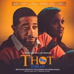 Watch T.H.O.T. Therapy: A Focused Fylmz and Git Jiggy Production Gomovies123