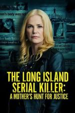 Watch The Long Island Serial Killer: A Mother\'s Hunt for Justice Gomovies123