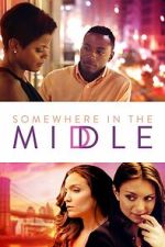 Watch Somewhere in the Middle Gomovies123