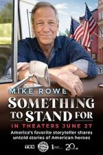 Watch Something to Stand for with Mike Rowe Gomovies123