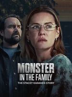 Watch Monster in the Family: The Stacey Kananen Story Gomovies123