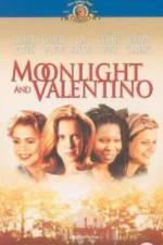 Watch Moonlight and Valentino Gomovies123