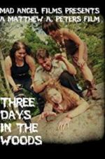 Watch Three Days in the Woods Gomovies123