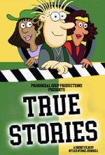 Watch True Stories (Short 2023) Gomovies123