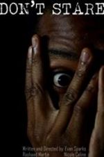 Watch Don\'t Stare Gomovies123