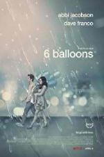 Watch 6 Balloons Gomovies123