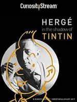 Watch Herg: In the Shadow of Tintin Gomovies123