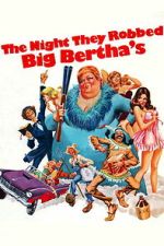 Watch The Night They Robbed Big Bertha\'s Gomovies123