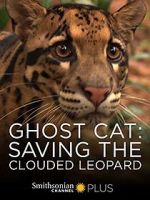 Watch Ghost Cat: Saving the Clouded Leopard Gomovies123