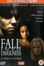 Watch Fall Into Darkness Gomovies123