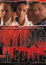 Watch Dying on the Edge Gomovies123