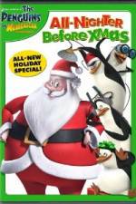 Watch The Penguins of Madagascar All Nighter Before Xmas Gomovies123