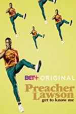 Watch Preacher Lawson: Get to Know Me Gomovies123