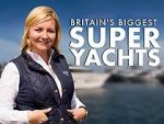 Watch Britain\'s Biggest Superyachts: Chasing Perfection Gomovies123