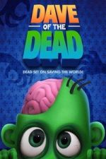 Watch Dave of the Dead Gomovies123