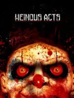 Watch Heinous Acts Gomovies123
