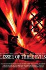 Watch Lesser of Three Evils Gomovies123