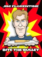 Watch Jim Florentine: Bite the Bullet Gomovies123