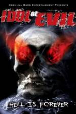 Watch Idol of Evil: Hell Is Forever Gomovies123