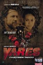 Watch Vares - Pimeyden tango Gomovies123