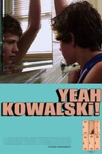 Watch Yeah Kowalski! Gomovies123