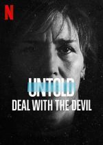 Watch Untold: Deal with the Devil Gomovies123