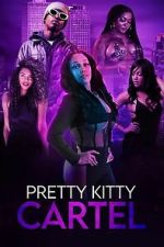Watch Pretty Kitty Cartel Gomovies123