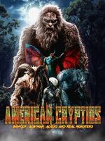 Watch American Cryptids: Bigfoot, Goatman, Aliens and Real Monsters Gomovies123