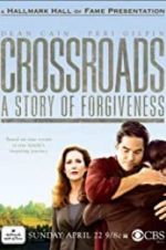 Watch Crossroads: A Story of Forgiveness Gomovies123