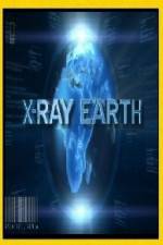 Watch National Geographic X-Ray Earth Gomovies123