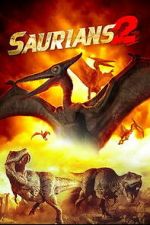 Watch Saurians 2 Gomovies123