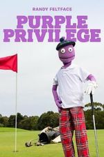 Watch Randy Feltface: Purple Privilege Gomovies123