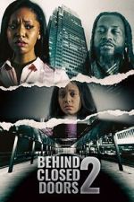 Watch Behind Closed Doors 2: Toxic Workplace Gomovies123