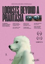 Watch Locusts Beyond A Phantasia (Short 2024) Gomovies123