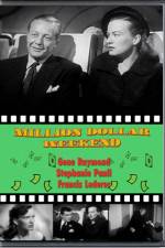 Watch Million Dollar Weekend Gomovies123