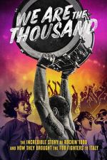 Watch We Are The Thousand Gomovies123