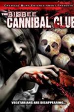 Watch The Bisbee Cannibal Club Gomovies123
