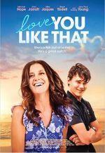 Watch Love You Like That Gomovies123