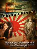 Watch China Clipper Gomovies123