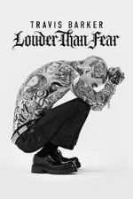 Watch Travis Barker: Louder Than Fear Gomovies123