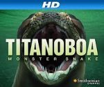 Watch Titanoboa: Monster Snake Gomovies123