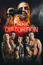 Watch Dark Distortion Gomovies123